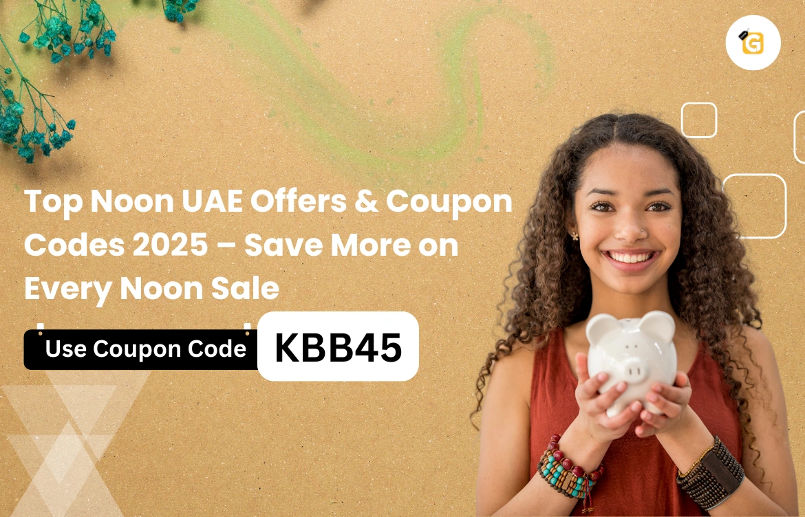Noon Sale 2025 Noon UAE Offers & Best Coupon UAE Codes