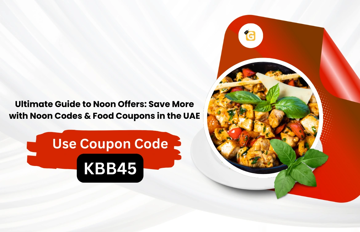 Noon Offers & Food Deals UAE – Save on Shopping & Meals