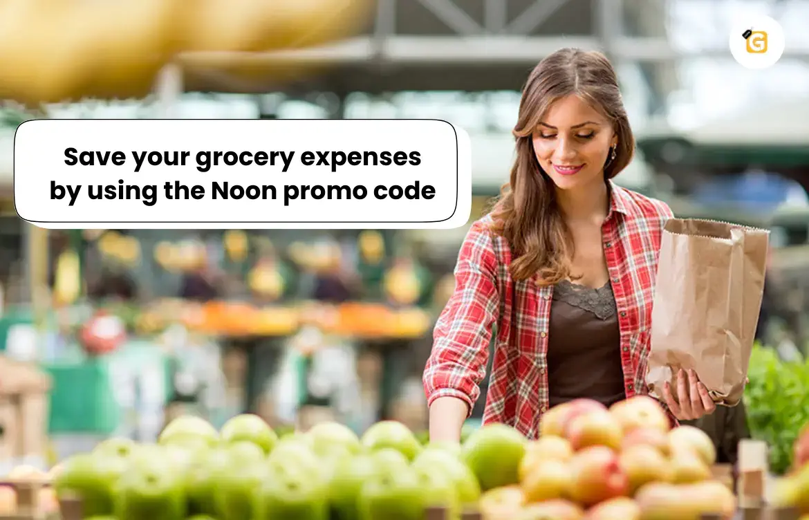 Save your grocery expenses by using the Noon promo code