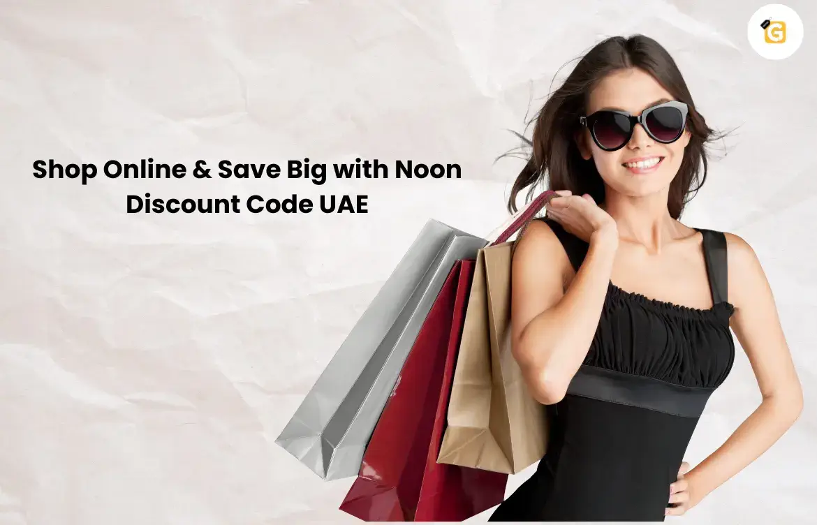 Shop Online & Save Big with Noon Discount Code UAE