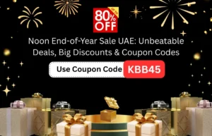 Noon End of Year Sale UAE – Best Deals, Discounts & Coupon Codes